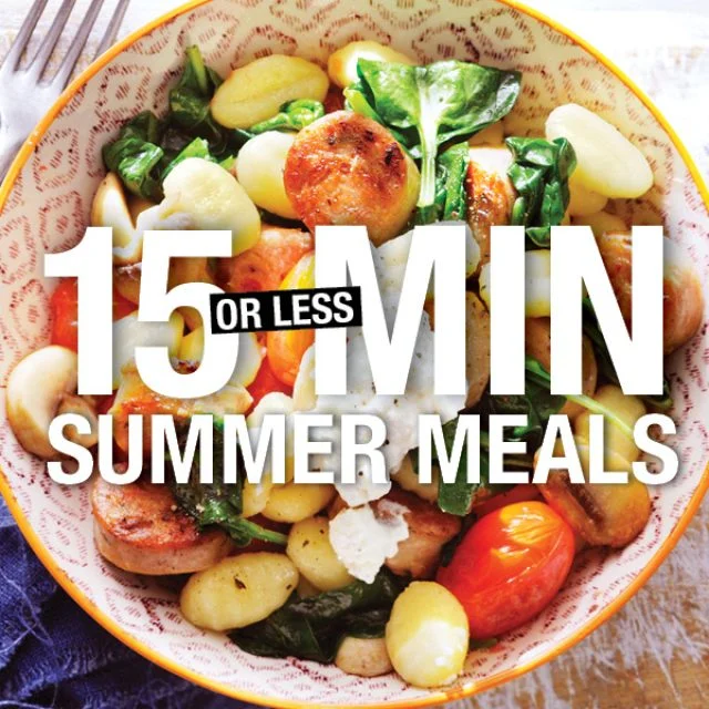 15 Minutes (or less!) Summer Meals 7