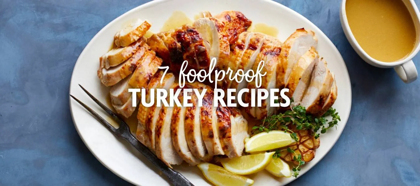 7 Foolproof Thanksgiving Turkey Recipes | Savory