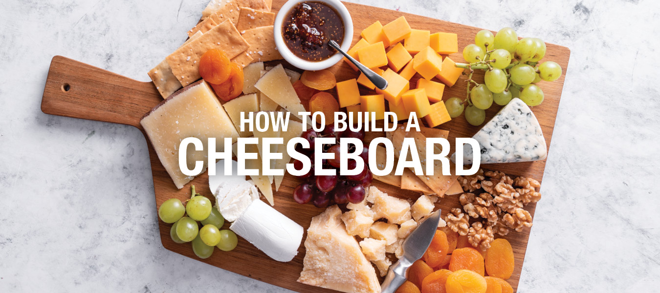 How to Build the Perfect Cheese Board - Thechowdown