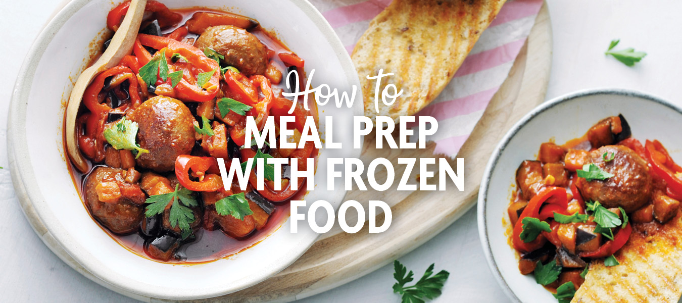How to Meal Prep with Frozen Foods Savory