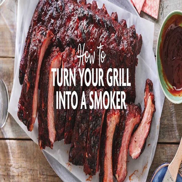 How to Use Your Grill as a Smoker Savory